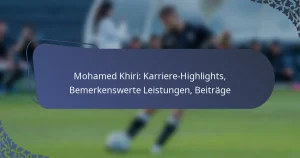 Mohamed Khiri: Karriere-Highlights, Bemerkenswerte Leistungen, Beiträge
